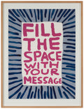 David Shrigley - Fill The Space With Your Message 2018