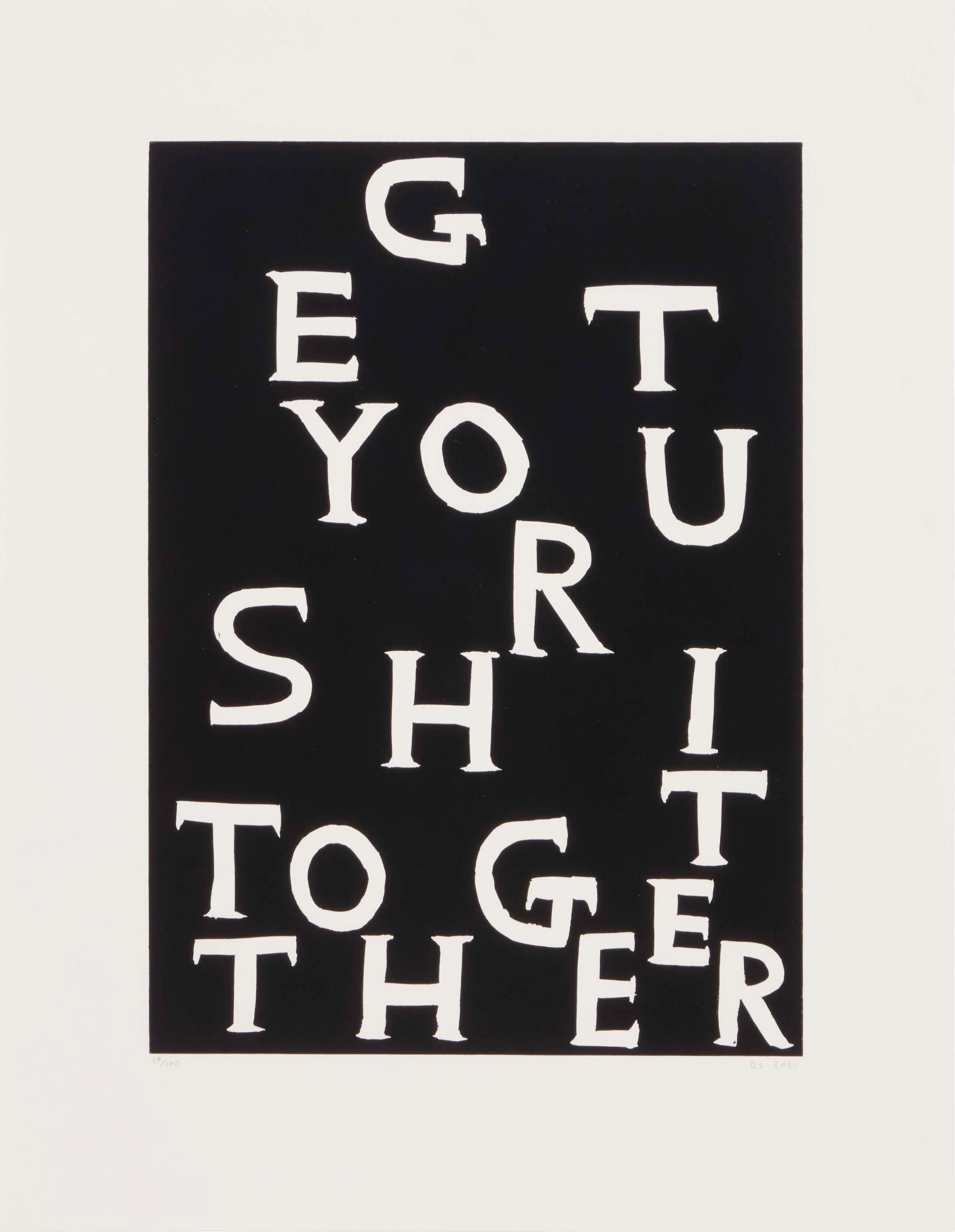 David Shrigley - Get Your Shit Together, 2021