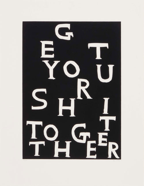 David Shrigley - Get Your Shit Together, 2021